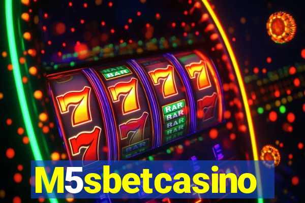 M5sbetcasino