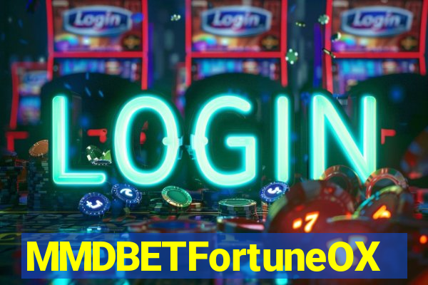 MMDBETFortuneOX