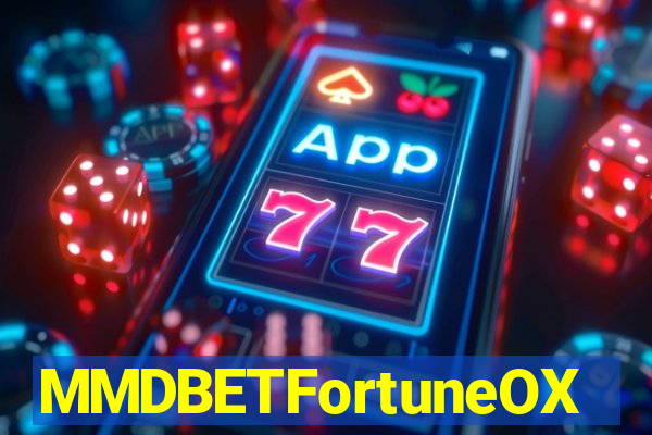 MMDBETFortuneOX