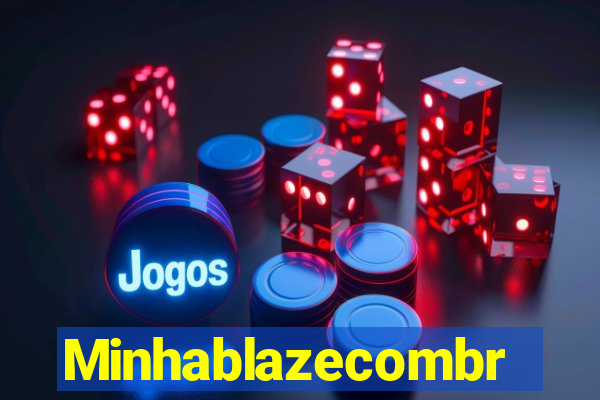 Minhablazecombr