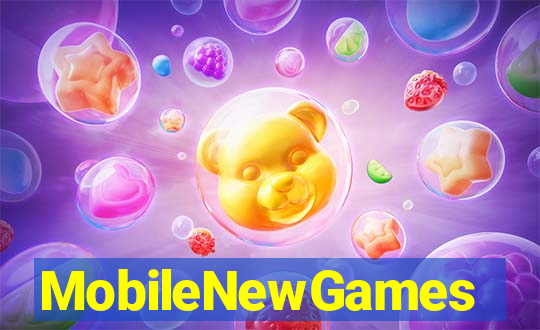 MobileNewGames