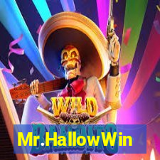 Mr.HallowWin