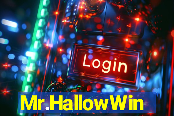 Mr.HallowWin