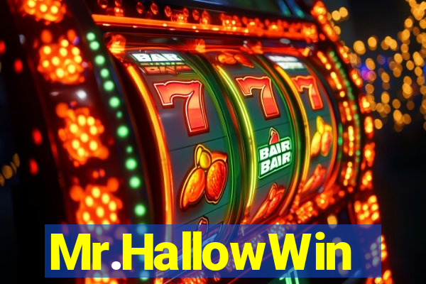 Mr.HallowWin