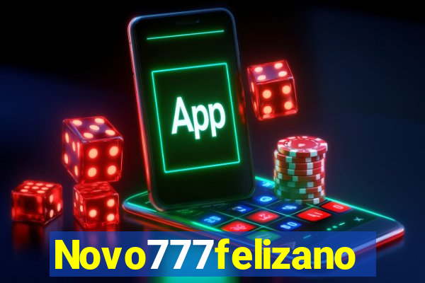 Novo777felizano