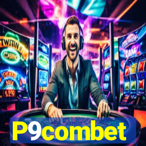 P9combet