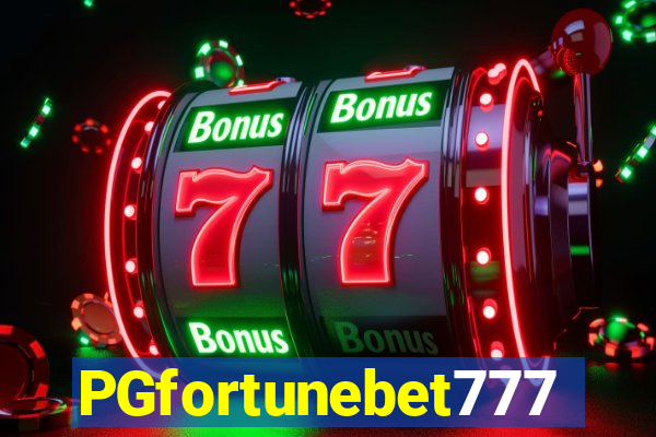 PGfortunebet777