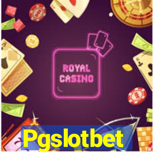 Pgslotbet