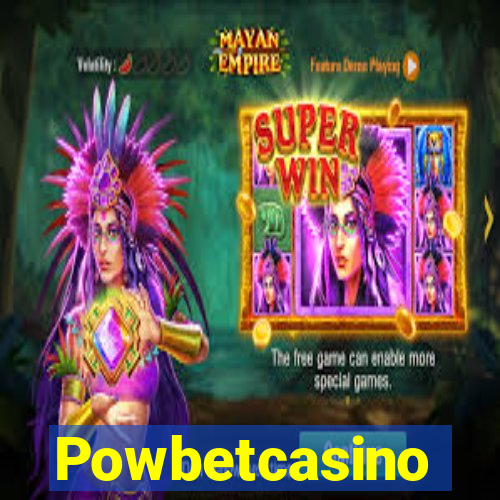 Powbetcasino