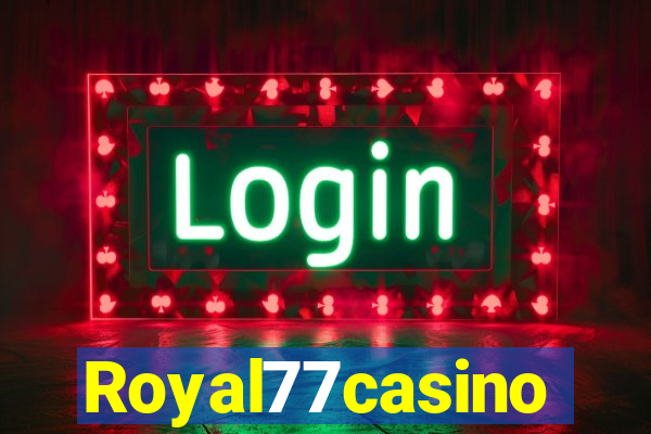 Royal77casino