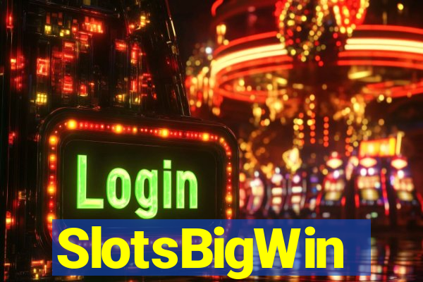 SlotsBigWin