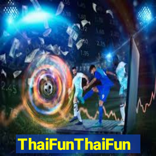 ThaiFunThaiFun