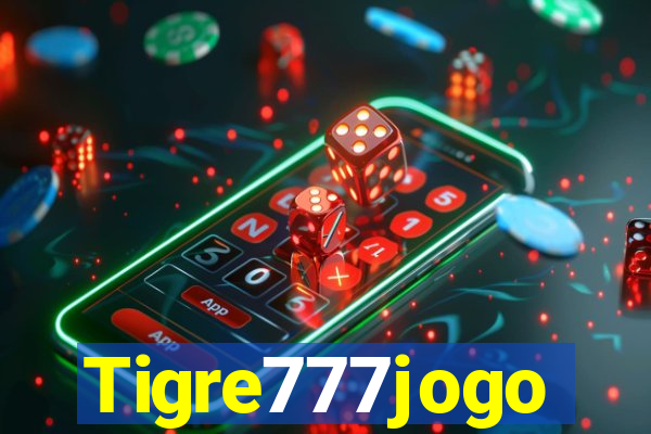 Tigre777jogo