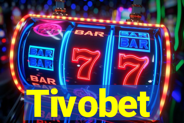 Tivobet