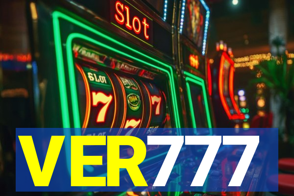 VER777