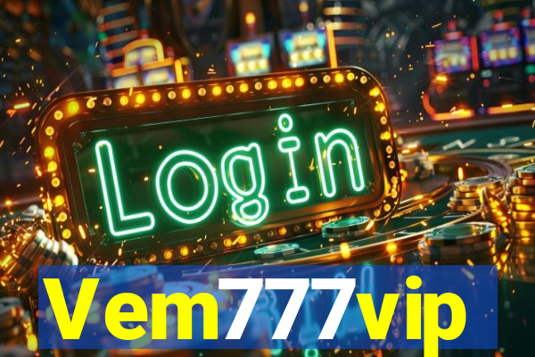 Vem777vip