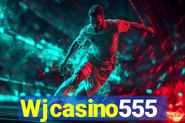 Wjcasino555