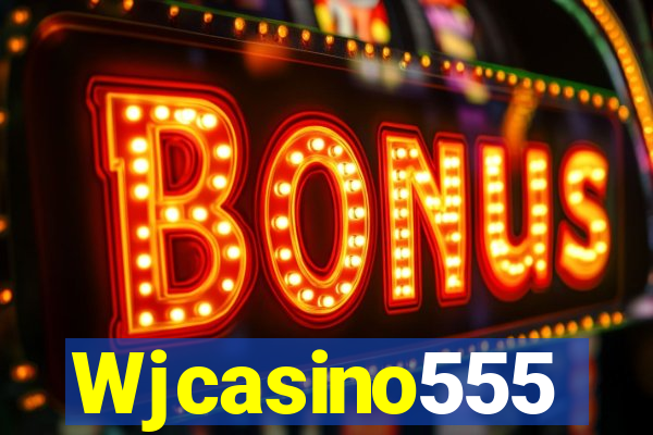 Wjcasino555