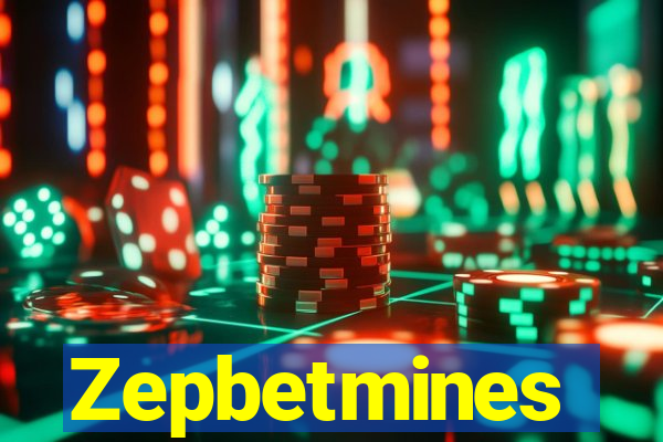 Zepbetmines