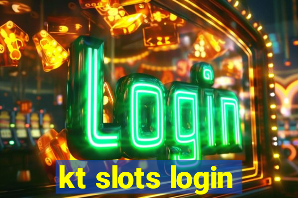 kt slots login