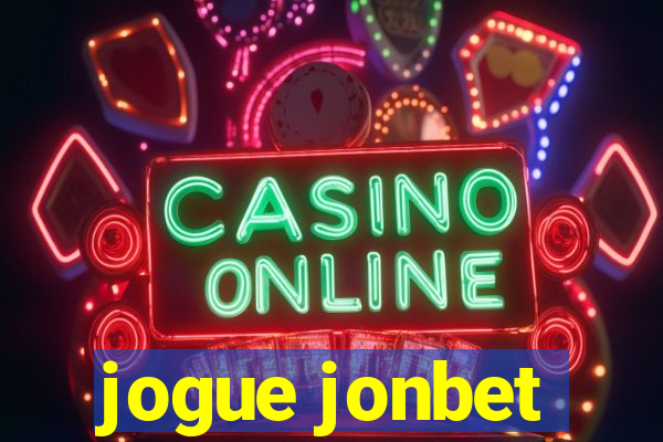 jogue jonbet