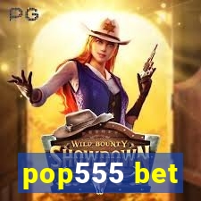 pop555 bet