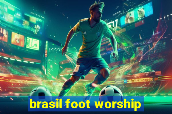 brasil foot worship