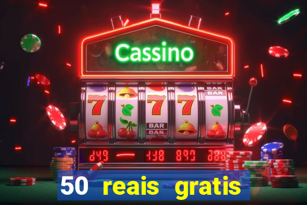 50 reais gratis para apostar