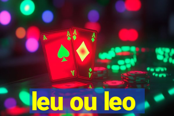 leu ou leo