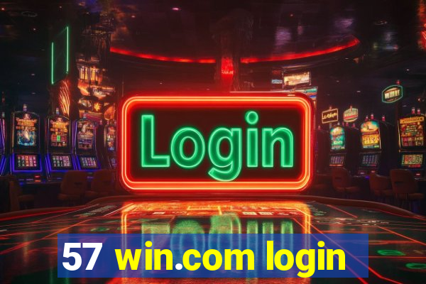 57 win.com login