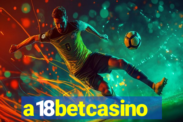 a18betcasino