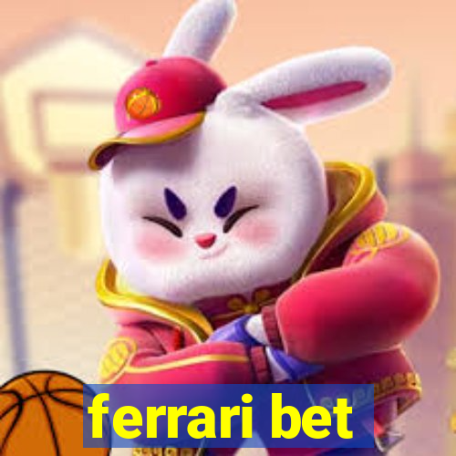 ferrari bet