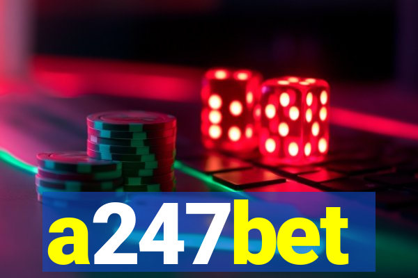 a247bet