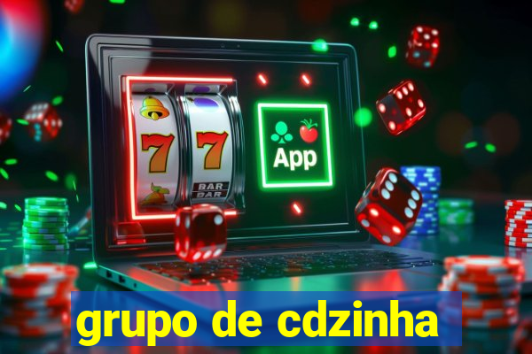 grupo de cdzinha