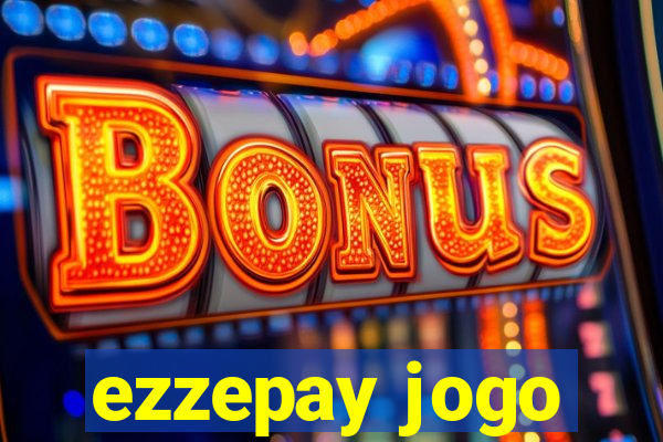 ezzepay jogo