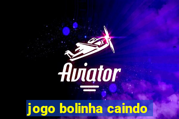 jogo bolinha caindo