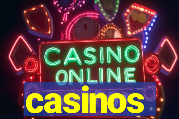 casinos