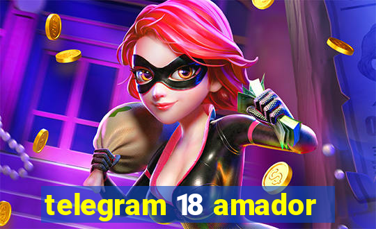 telegram 18 amador