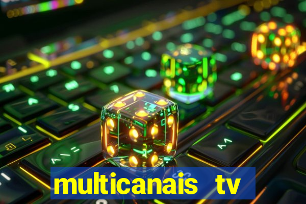 multicanais tv online ao vivo