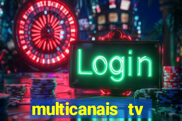 multicanais tv online ao vivo