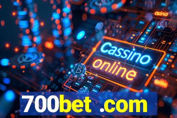 700bet .com