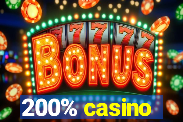 200% casino