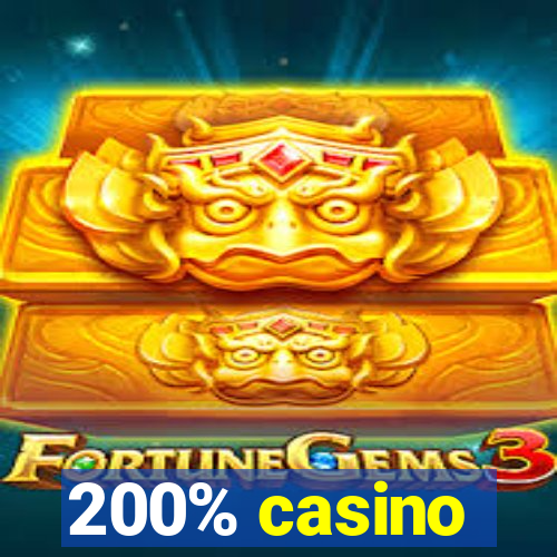 200% casino