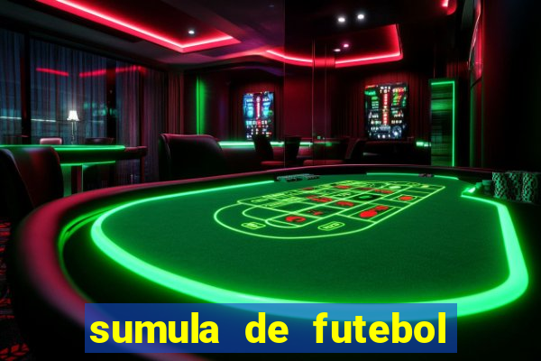 sumula de futebol de campo cbf