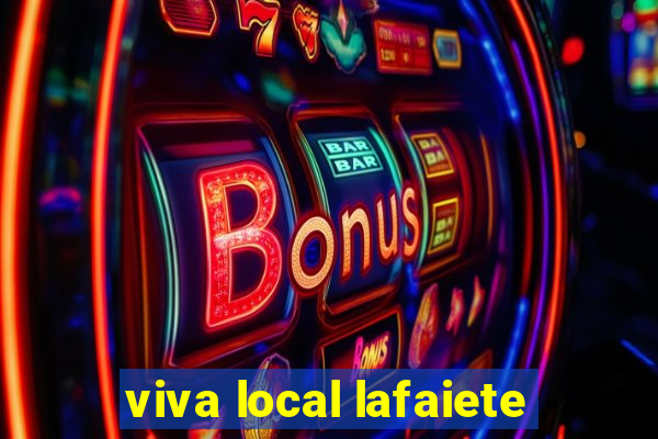 viva local lafaiete