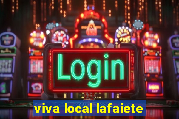 viva local lafaiete