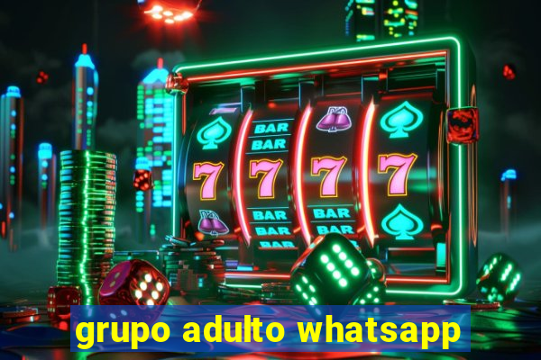 grupo adulto whatsapp