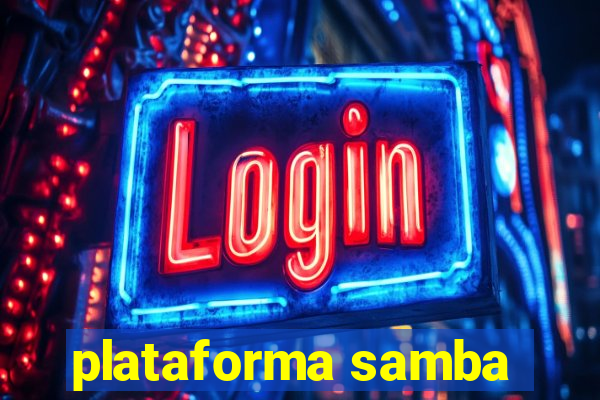 plataforma samba