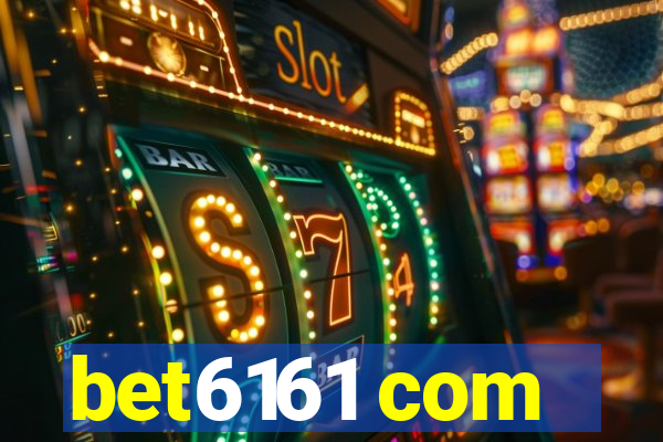 bet6161 com