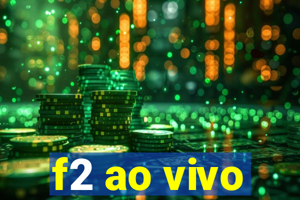 f2 ao vivo